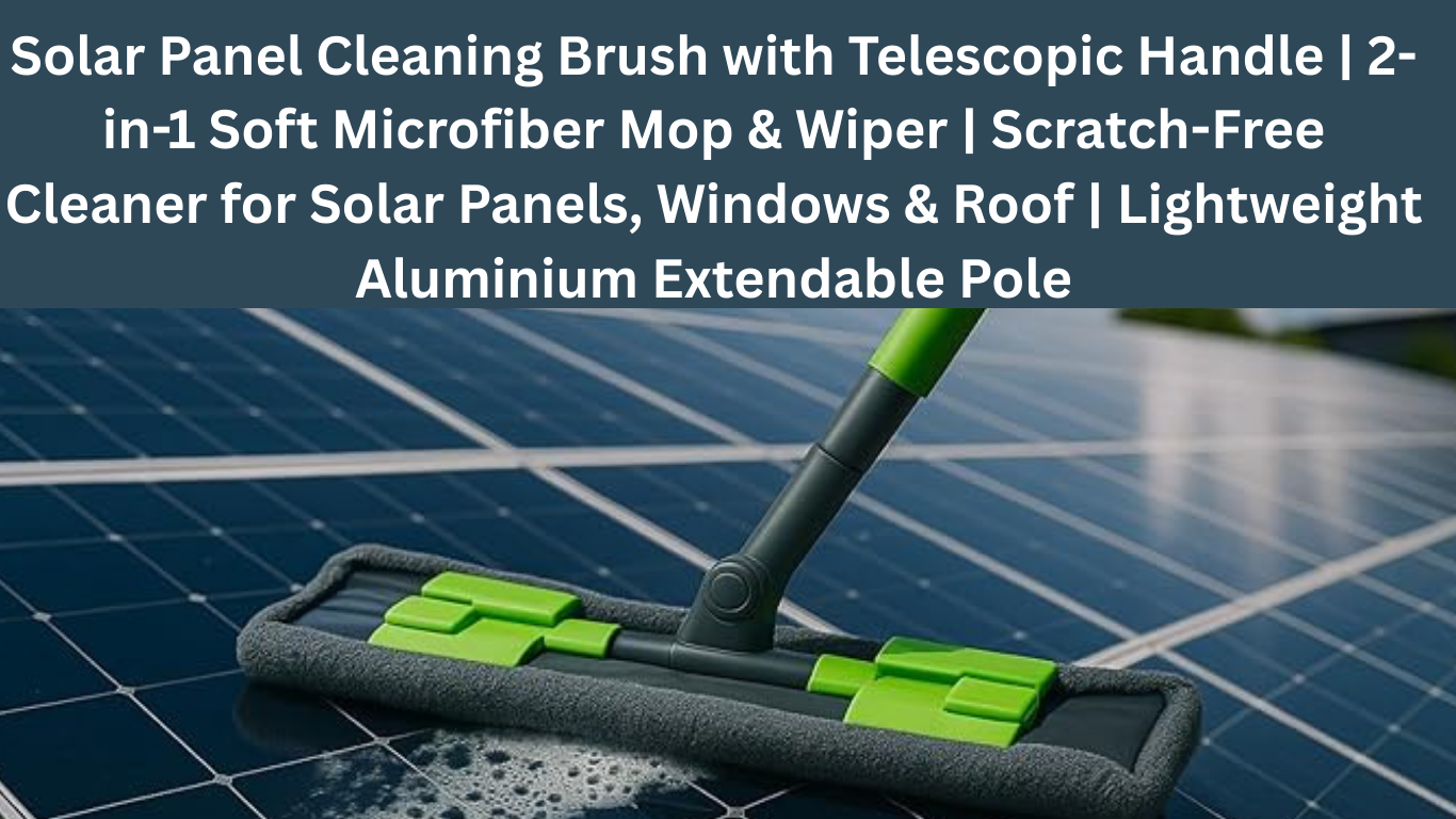 Solar Panel Cleaning Brush with Telescopic Handle