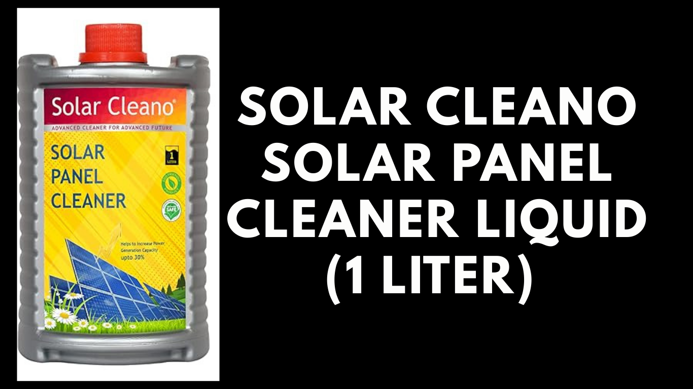 Solar Cleano Concentrated Solar Panel Cleaner – 1L | Eco-Friendly, Streak-Free Cleaning Solution